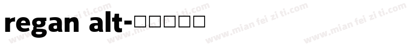 regan alt字体转换
